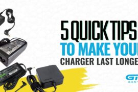 5 Quick Tips to Make Your Charger Last Longer